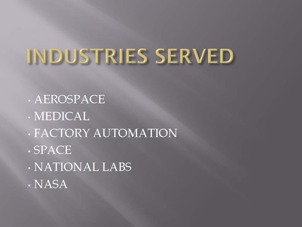 serving medical & aerospace indutries